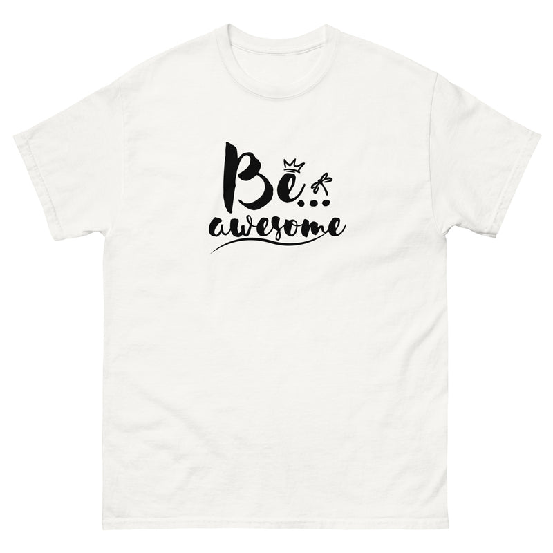 Be... Awesome Women's T-Shirt