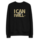 I Can and I Will Women's Sweatshirt