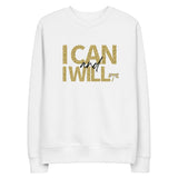 I Can and I Will Women's Sweatshirt