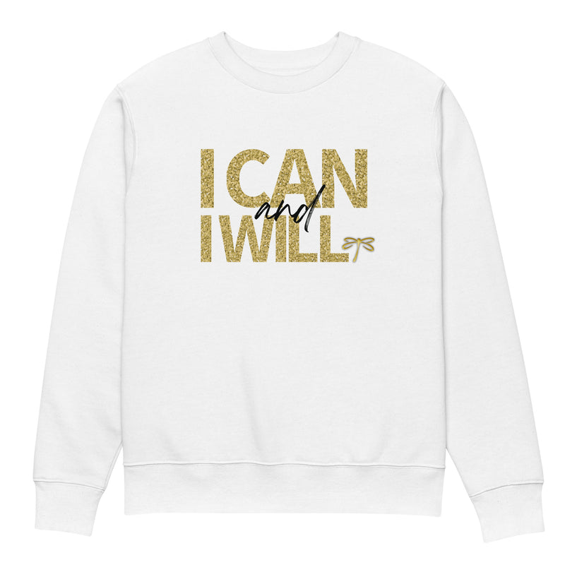 I Can and I Will Women's Sweatshirt