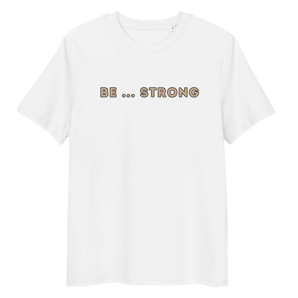 Be...Strong