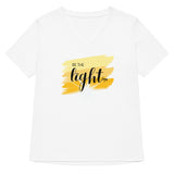 Be The Light Women's T-Shirt