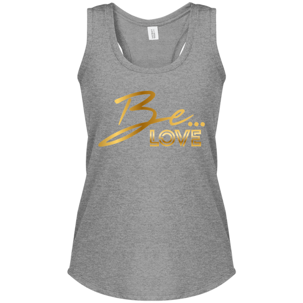 Be... Love Women's Racerback Tank