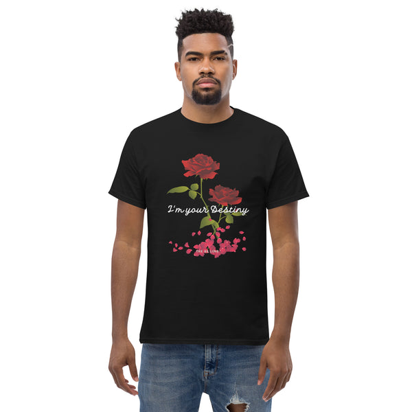 I'm Your Destiny Men's T-Shirt