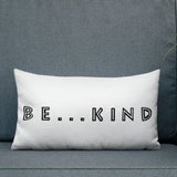 Be...Kind Premium Pillow - The Be Line Products