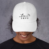 Be...Love Baseball Cap - The Be Line Products